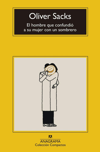 Libro: El Hombre Que Confundió A Su Mujer Con Un Sombrero (c