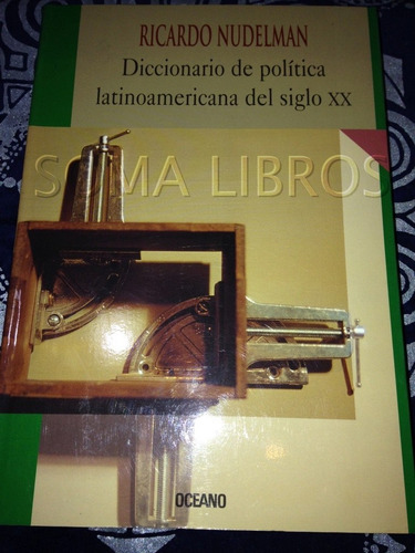 Diccionario Política Latinoamericana Contemporánea Nudelman