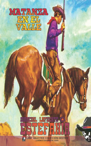 Libro: Matanza En El Valle (colección Oeste) (spanish Editio