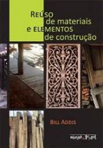 Reúso De Materiais E Elementos De Construção