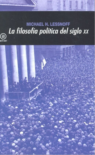 Filosofia Politica Del Siglo Xx - Lessnof,michael H.