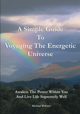 Libro A Simple Guide To Voyaging The Energetic Universe: ...