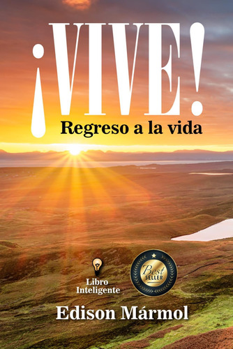 Libro: ¡vive!: Regreso A La Vida (spanish Edition)