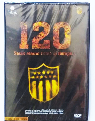 Película Documental Peñarol 120, Serás Eterno Como El Tiempo