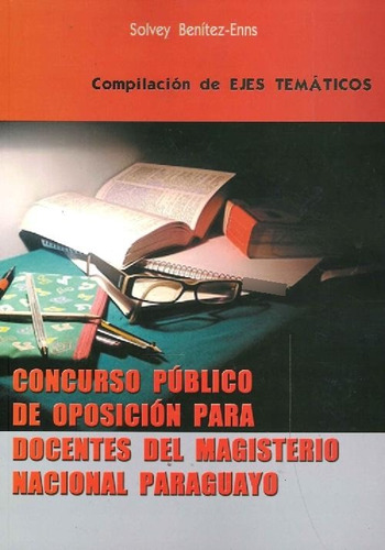 Libro Concurso Público De Oposición Para Docentes Del Magist