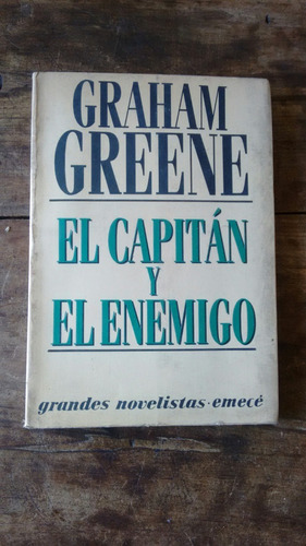 El Capitan Y El Enemigo - Graham Greene - Emece