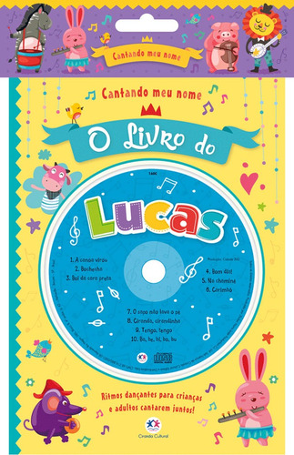 Cantando meu nome - O livro do Lucas, de Cultural, Ciranda. Série Cantando meu nome Ciranda Cultural Editora E Distribuidora Ltda. em português, 2017