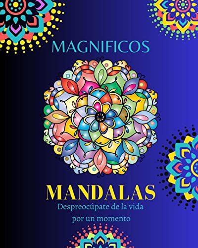 Magnificos Mandalas Libro De Colorear Para Adultos: : Hermos