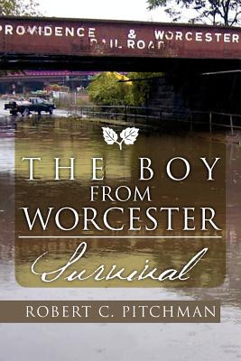 Libro The Boy From Worcester: Survival - Pitchman, Robert...