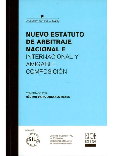 Nuevo Estatuto De Arbitraje Nacional E Internacional Y Amiga