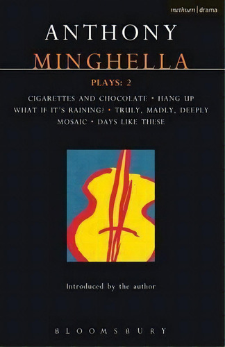 Minghella Plays: 2, De Minghella, Anthony. Editorial Bloomsbury 3pl, Tapa Blanda En Inglés
