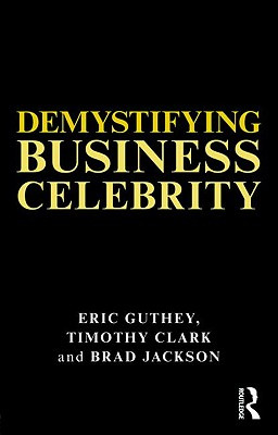 Libro Demystifying Business Celebrity - Guthey, Eric