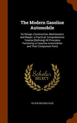 Libro The Modern Gasoline Automobile: Its Design, Constru...