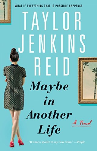 Book : Maybe In Another Life: A Novel - Taylor Jenkins Reid