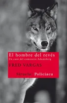 Comprar El Hombre Del Reves Fred Vargas -siruela