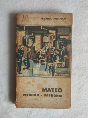 Mateo Relojero -  Babilonia - Discepolo 1965