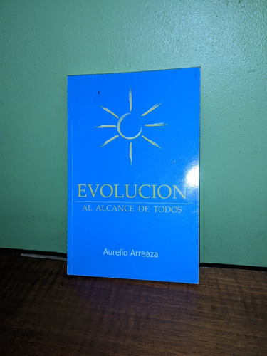 Libro, Evolución Al Alcance De Todos - Aurelio Arreaza