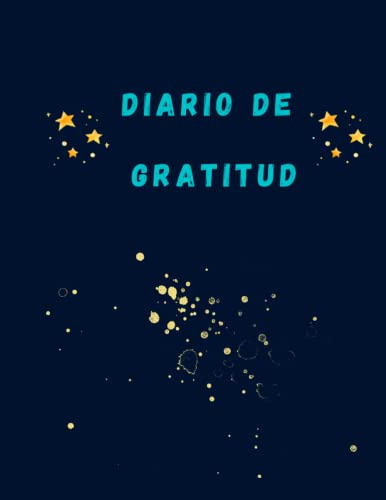 Diario De Gratitud Diario De 100 Dias Para Enfocarte En Lo P