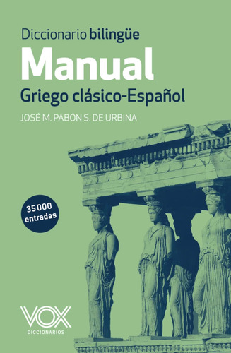 Diccionario Manual Griego. Griego Clásico-español 61n1q