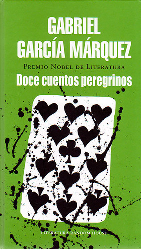 Doce cuentos peregrinos: Doce cuentos peregrinos, de Gabriel García Márquez. Serie 9588894553, vol. 1. Editorial Penguin Random House, tapa blanda, edición 2015 en español, 2015