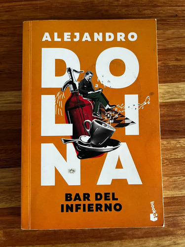 Bar Del Infierno -alejandro Dolina (usado En Buen Estado)