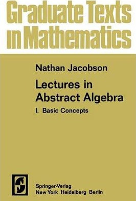 Libro Lectures In Abstract Algebra I - N. Jacobson