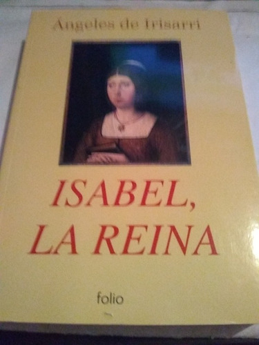 Angeles De Irisarri - Isabel La Reina C401