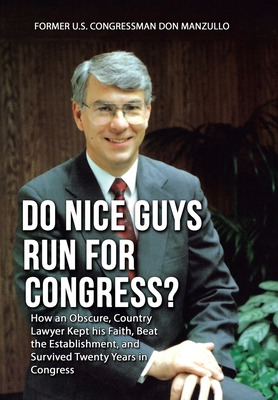 Libro Do Nice Guys Run For Congress?: How An Obscure, Cou...