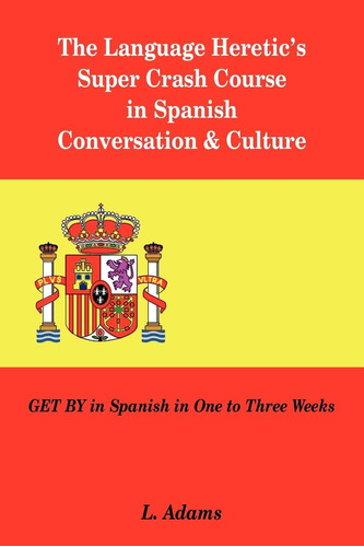 Libro: El Supercurso Intensivo De Español De The Language He