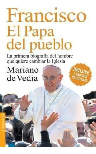 Libro - Francisco El Papa Del Pueblo (diculgacion) - De Ved