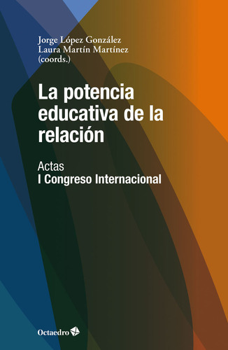 Libro La Potencia Educativa De La Relacion - Lopez Gonzal...