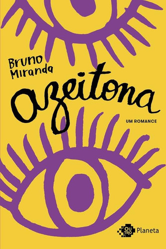 Azeitona, de Miranda, Bruno. Editora Planeta do Brasil Ltda., capa mole em português, 2016