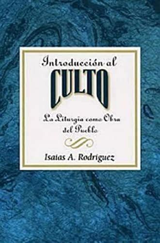 Libro : Introduccion Al Culto Aeth La Liturgia Como Obra De