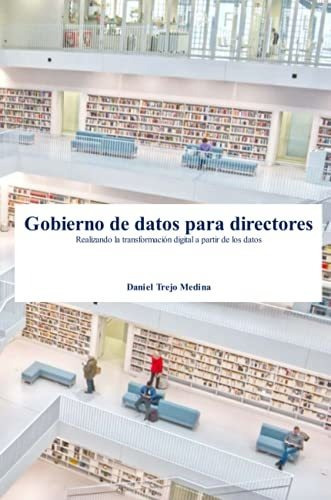 Libro : Gobierno De Datos Para Directores Realizando La _u