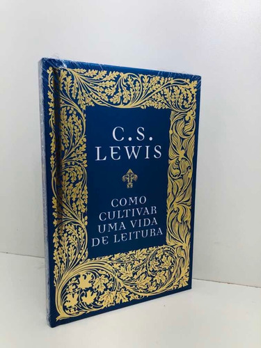 Livro Como Cultivar Uma Vida De Leitura C. S. Lewis