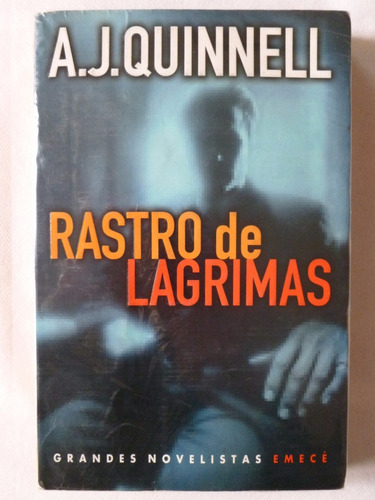 A. J. Quinnell - Rastro De Lágrimas - Emecé