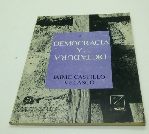 Democracia Y Dictadura. Jaime Castillo Velasco (Usado)