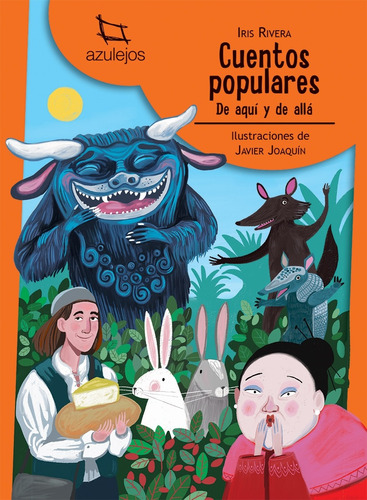 Cuentos Populares De Aqui Y Alla (n/ed.) - Azulejos Naranja
