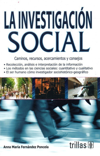 La Investigación Social Caminos, Recursos, Acercamientos Y Consejos, De  Fernández Poncela, Anna María. En Español