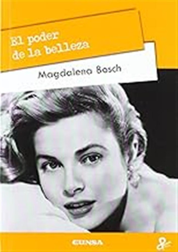 El Poder De La Belleza (persona Y Cultura) / Magdalena Bosch
