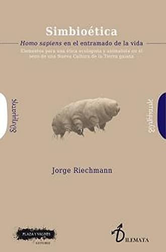 Simbioética: Homo Sapiens En El Entramado De La Vida (elemen