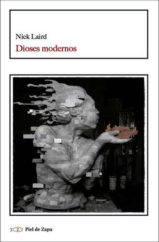 Libro: Dioses Modernos. Nick Laird. Piel De Zapa
