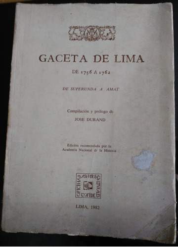 Gaceta De Lima 1756 A 1762 Superunda A Amat T 1 Jose Durand 