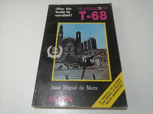 Tlatelolco T 68 Juan Miguel De Mora (Usado)