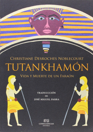 Libro Tutankhamón. Vida Y Muerte De Un Faraón
