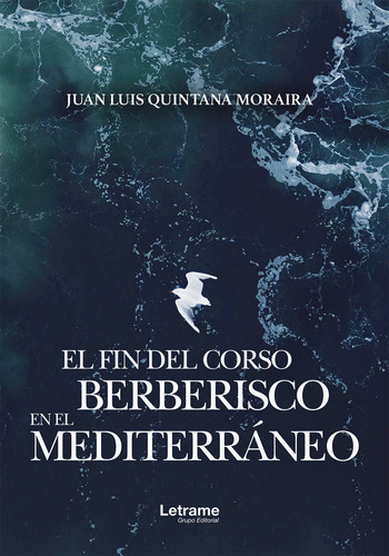 Libro El Fin Del Corso Berberisco En El Mediterrã¡neo - Q...