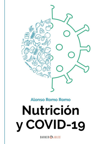 Libro: Nutrición Y Covid-19 (spanish Edition)