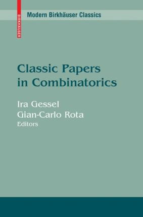 Libro Classic Papers In Combinatorics - Ira Gessel