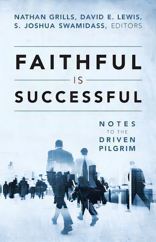 Faithful Is Successful, De Nathan Grills. Editorial Outskirts Press, Tapa Blanda En Inglés
