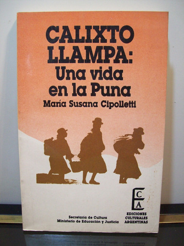 Adp Calixto Llampa: Una Vida En La Puna Maria S. Cipolletti